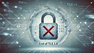 The End of TLS 1.0: What It Means for the Future of Secure Communications